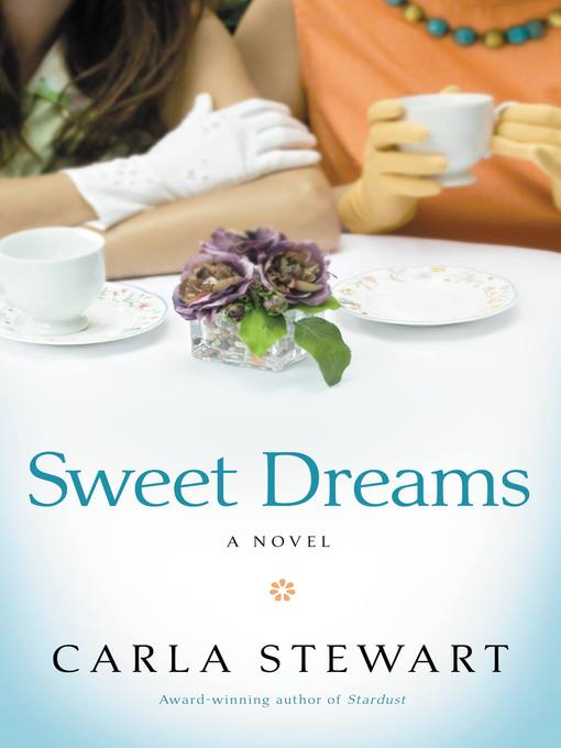Title details for Sweet Dreams by Carla Stewart - Available